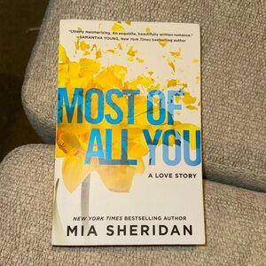 Love Story! 📖 “Most Of All You” by Mia Sheridan NY Times BestSelling Author